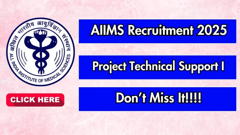 AIIMS Project Technical Support I Recruitment 2025 - Apply Online for 01 Posts by Oct 01